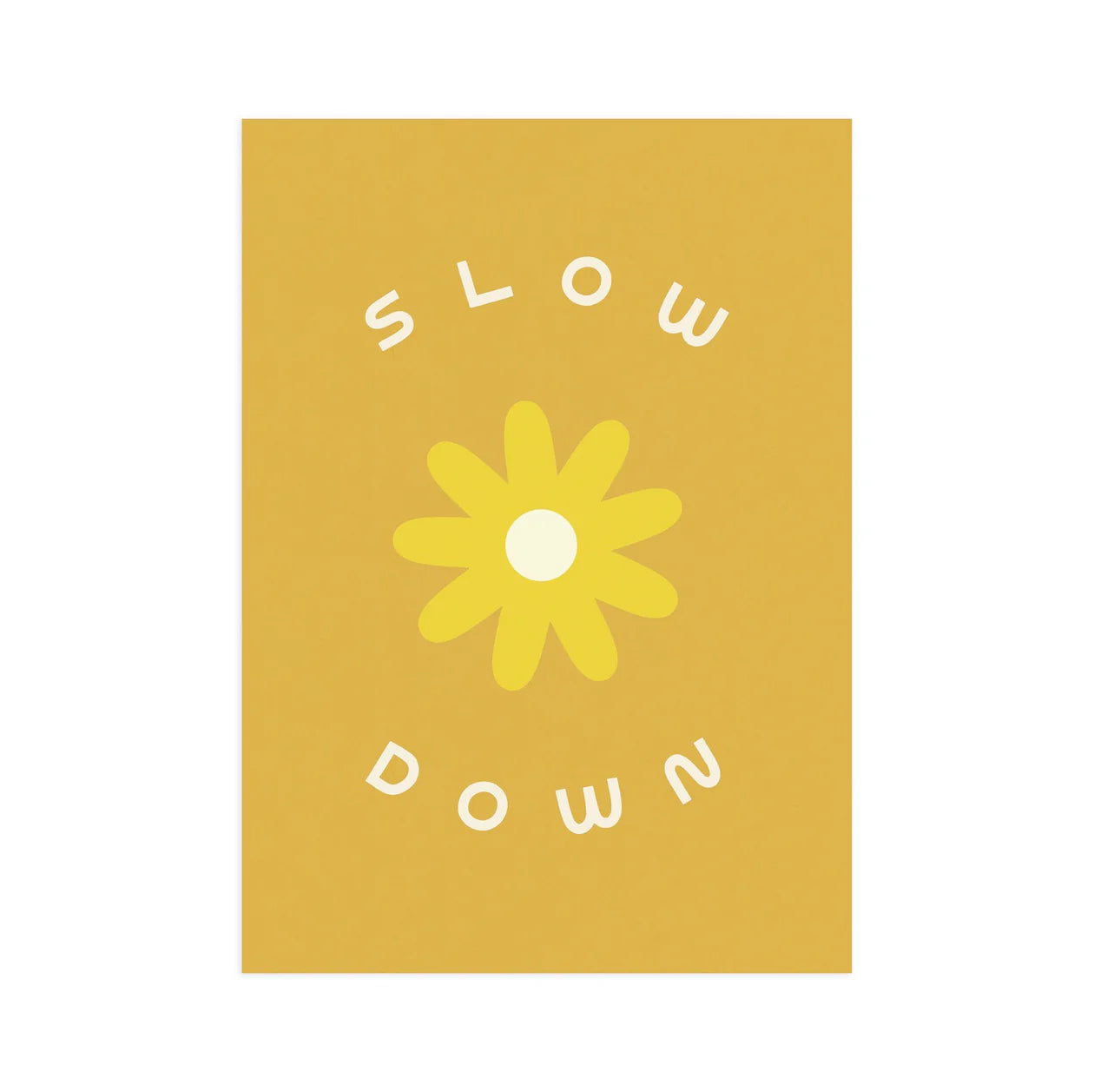 WP Slow Down 5x7 Screen Print